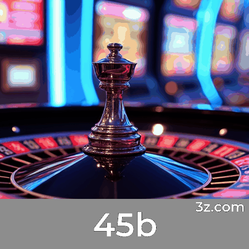 45b login page Brazil – secure online casino access